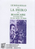 Jean-Michel de Nismes - L'embarras de la Fieiro de Beaucaire - En vers burlesques vulgaris.