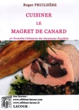 Roger Pruilhère - Cuisiner le magret de canard.