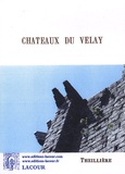 Jean Theillière - Les châteaux du Velay et autres questions d'histoire locale.