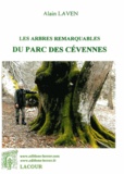 Alain Laven - Les arbres remarquables du parc des Cévennes.