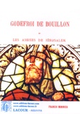 Francis Monnier - Godefroi de Bouillon et les Assises de Jérusalem.