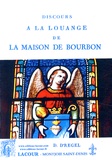 Pierre-Denis d' Regel - Discours à la louange de la maison de Bourbon.