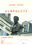 Claude Tillier - Pamphlets (1840-1844) - Tome 2.