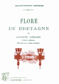 Auguste Liégard - Flore de Bretagne.