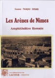 François Durand - Les arènes de Nîmes - Amphithéâtre romain.