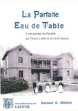 Ernest Monin et Thierry Lefebvre - La parfaite eau de table - L'eau perdue du paradis.