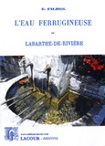 Edouard Filhol - L'eau ferrugineuse de Labarthe-de-Rivière.