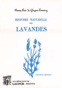 Frédéric de Giugus-Lassaraz - Histoire naturelle des lavandes.