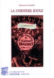 Alphonse Daudet - La dernière idole.