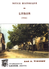 Abel Vincent - Notice historique sur Livron (Drôme).