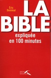 Eric Denimal - La Bible expliquée en 100 minutes.