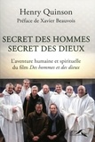 Henry Quinson - Secret des hommes, secret des dieux - L'aventure humaine et spirituelle du film Des hommes et des dieux.