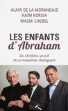 Alain de La Morandais et Haïm Korsia - Les Enfants d'Abraham - Un chrétien, un juif et un musulman dialoguent.