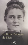 Catherine Rihoit - La petite princesse de Dieu.