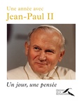 Yves Semen - Une année avec Jean-Paul II - Un jour, une pensée.