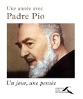  Padre Pio - Une année avec Padre Pio - Un jour, une pensée.