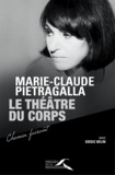 Marie-Claude Pietragalla - Le théâtre du corps.