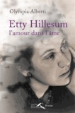 Olympia Alberti - Etty Hillesum, l'amour dans l'âme.