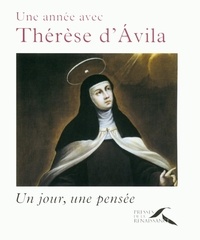 Jean-Jacques Antier - Une année avec Thérèse d'Avila - Un jour, une pensée.