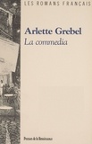 Arlette Grebel - La Commedia.