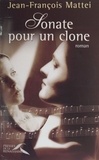 Jean-François Mattéi - Sonate Pour Un Clone.