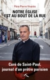 Pierre Vivares - Mon église est celle du bout de la rue - Curé de Saint-Paul, journal d'un prêtre parisien.