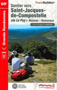  FFRandonnée - Sentier vers Saint-Jacques-de-Compostelle via Le Puy Moissac - Roncevaux - Plus de 15 jours de randonnée.