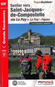  FFRandonnée - Sentier vers Saint-Jacques-de-Compostelle - Via le Puy > Le Puy - Aubrac - Conques - Figeac. Plus de 10 jours de randonnée.