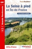  FFRandonnée - La Seine à pied en Ile-de-France.