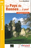  FFRandonnée - Le Pays de Rennes... à pied - 50 promenades & randonnées.
