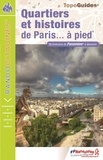  FFRandonnée - Quartiers et histoires de Paris... à pied - 2 itinéraires de Panamée à découvrir.