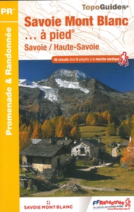  FFRandonnée - Savoie Mont Blanc... à pied - Savoie / Haute-Savoie.