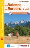  FFRandonnée - De Valence au Vercors... à pied - 24 promenades & randonnées.