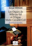 Samuel Wernain - Les orgues de Wihr-au-Val et l'orgue Mutin Cavaillé-Coll.