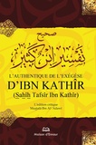 Ismaïl ibn Kathîr - L'authentique de l'exégèse - L'authentique de l'exégèse.