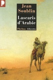 Jean Soublin - Lascaris d'Arabie.