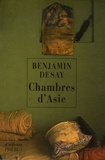 Benjamin Desay - Chambres d'Asie.