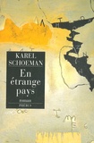 Karel Schoeman - En étrange pays.