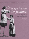 Jean-Michel Lecat et Annelise Carbonnier - La longue marche des femmes - Des citoyennes aux suffragistes 1789-1920.