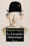 Roland Topor - Le locataire chimérique.
