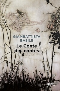 Giambattista Basile - Le Conte des Contes.