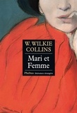 Wilkie Collins - Mari et Femme.
