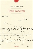 Lola Gruber - Trois concerts.