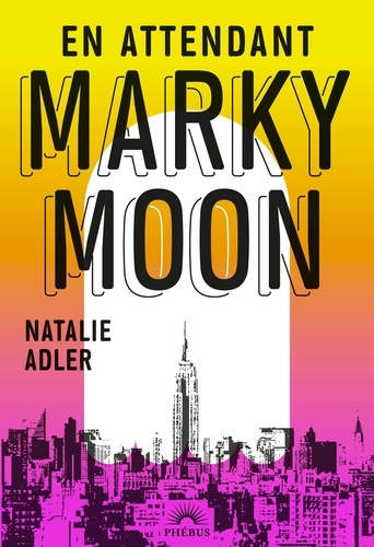 vers le roman en attendant marky moon de Nathalie Adler