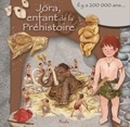 Eleonora Barsotti - Jora, enfant de la Préhistoire - Il y a 200 000 ans....
