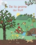 Des francs nicole Colas - De la graine au fruit.