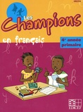  Hachette Livre international - Les champions en français 4e année primaire - Livre de l'élève.