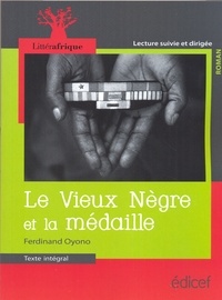 Ferdinand Oyono - Le vieux nègre et la médaille Littérafrique.