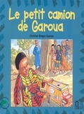 Christian Epanya - Le petit camion de Garoua.