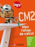 Aurélien Martinez - Mon cahier de calcul CM2 Gagné !.